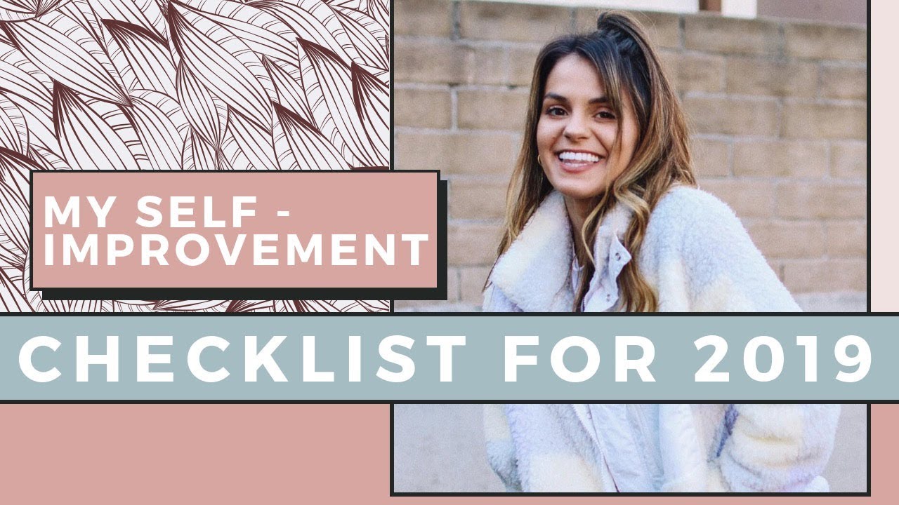 My Self Improvement Checklist For 2019 | Self Love Sunday