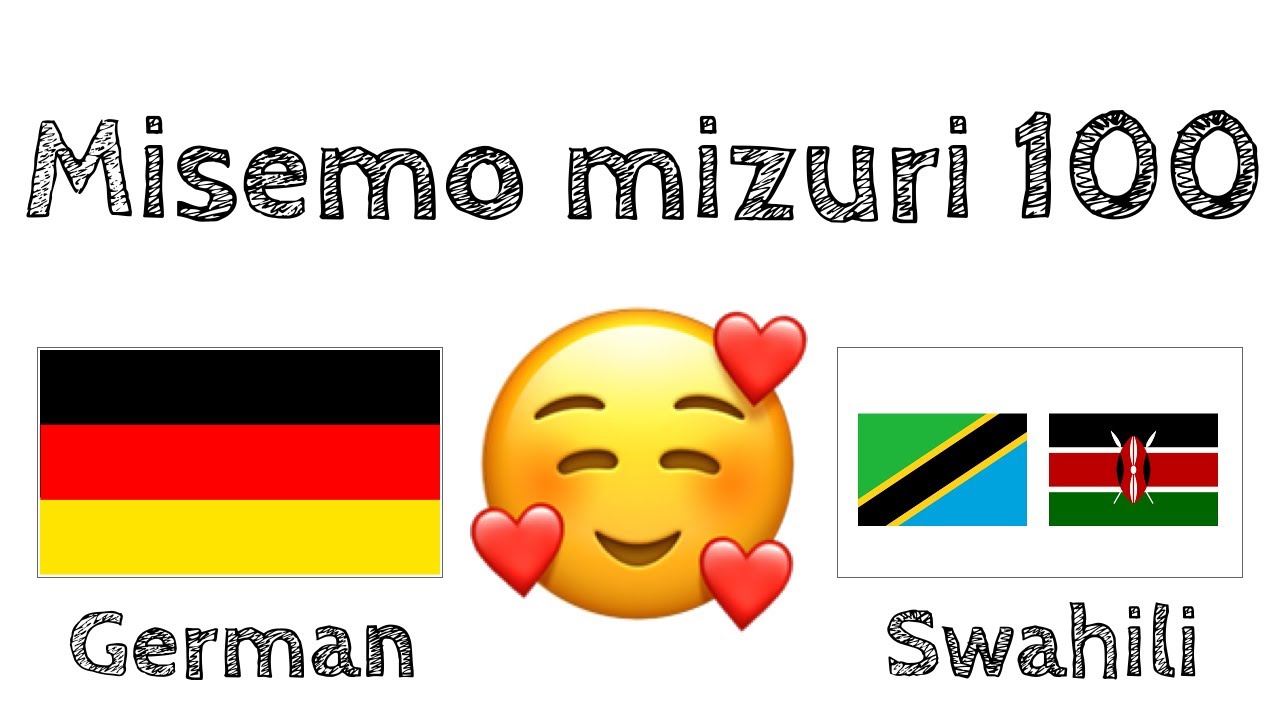 Misemo mizuri 100 + Pongezi  - Kijerumani + Kiswahili - (Muongeaji wa lugha kiasili)