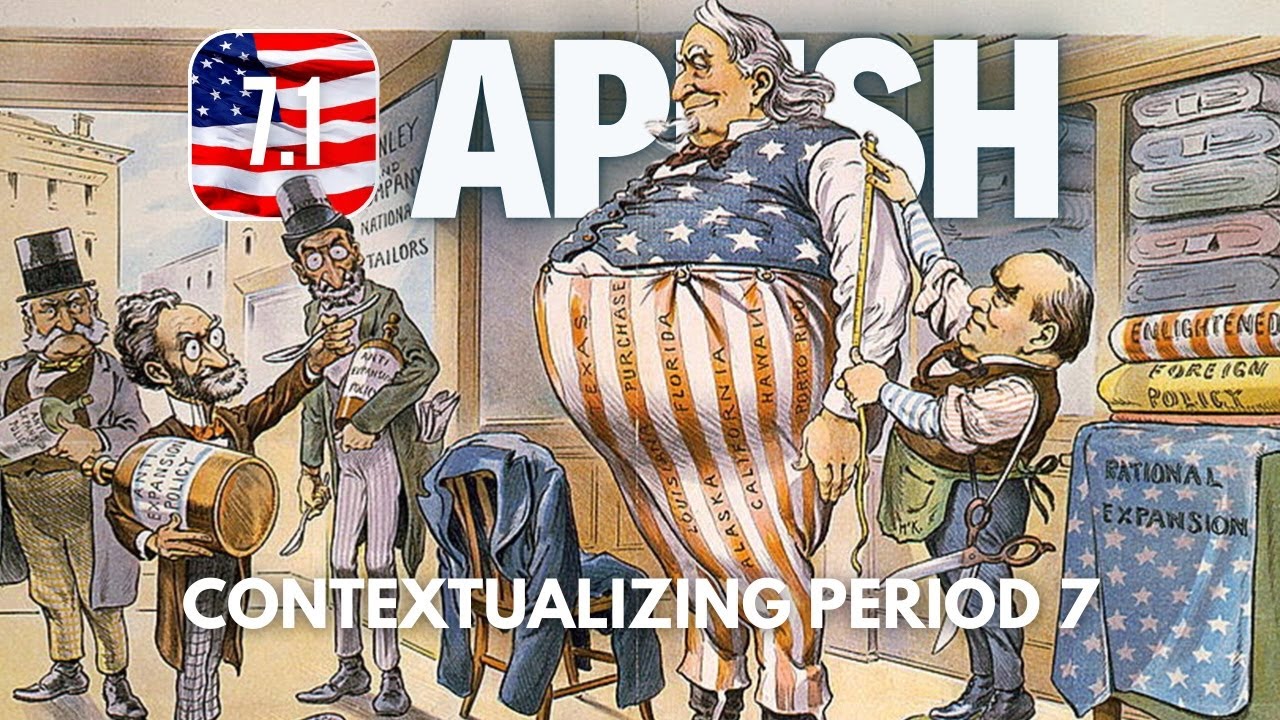 APUSH #69 - 7.1 Contextualizing Period 7