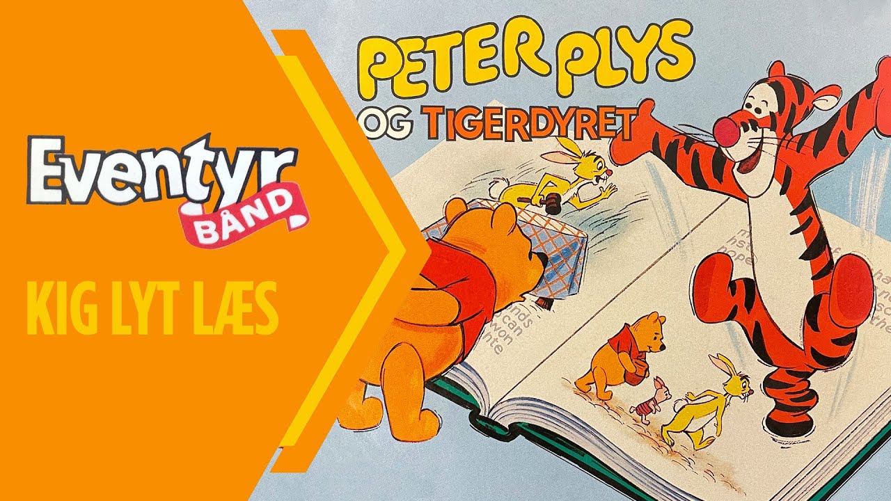 Peter Plys og Tigerdyret | Dansk Lydbog | Eventyrbånd Nr. 26