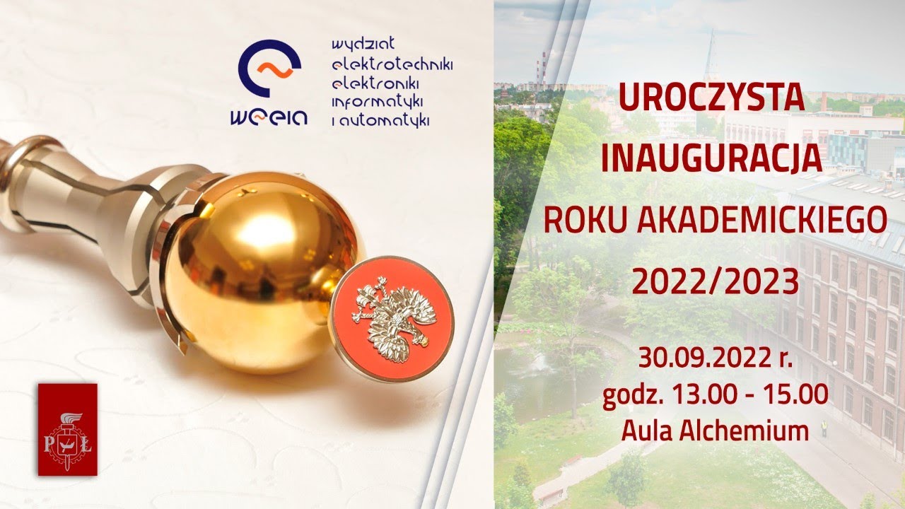 Uroczysta Inauguracja Roku Akademickiego 2022/2023 - WEEIA PŁ
