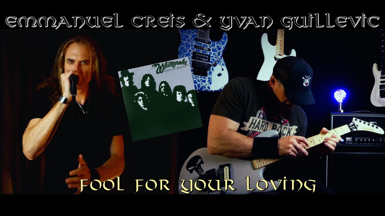 Fool for your loving - Whitesnake  - cover by Emmanuel Creis & Yvan Guillevic