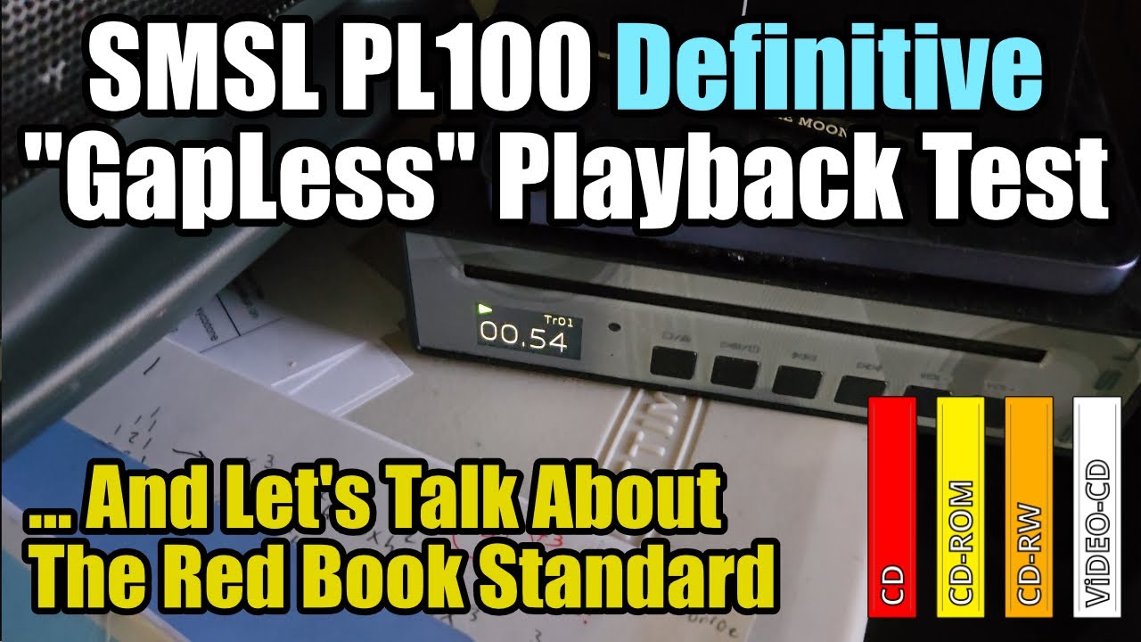 SMSL PL100 - Is This Thing Gapless Or Not? (Plus: Understanding Red Book Standards) (Part 2 of 3)