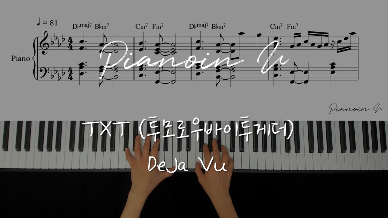 TXT (투모로우바이투게더) 'Deja Vu' / Piano Cover / Sheet