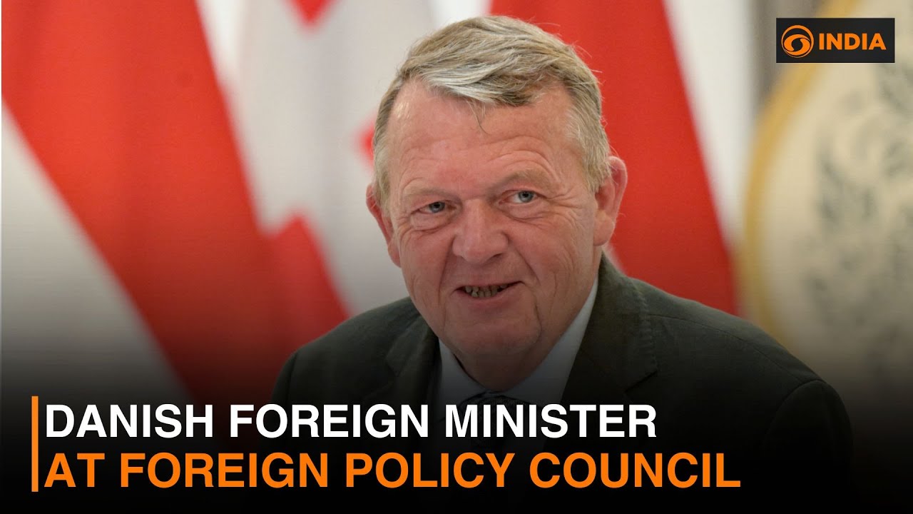Danish foreign minister at foreign policy council