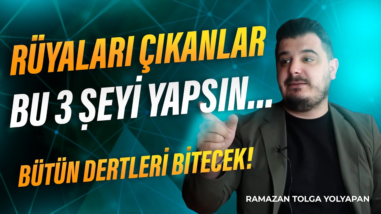 Rüyanız Çıkıyorsa Bu 3 Şeyi Yapın! | Ramazan Tolga Yolyapan | Sercan Kahveci