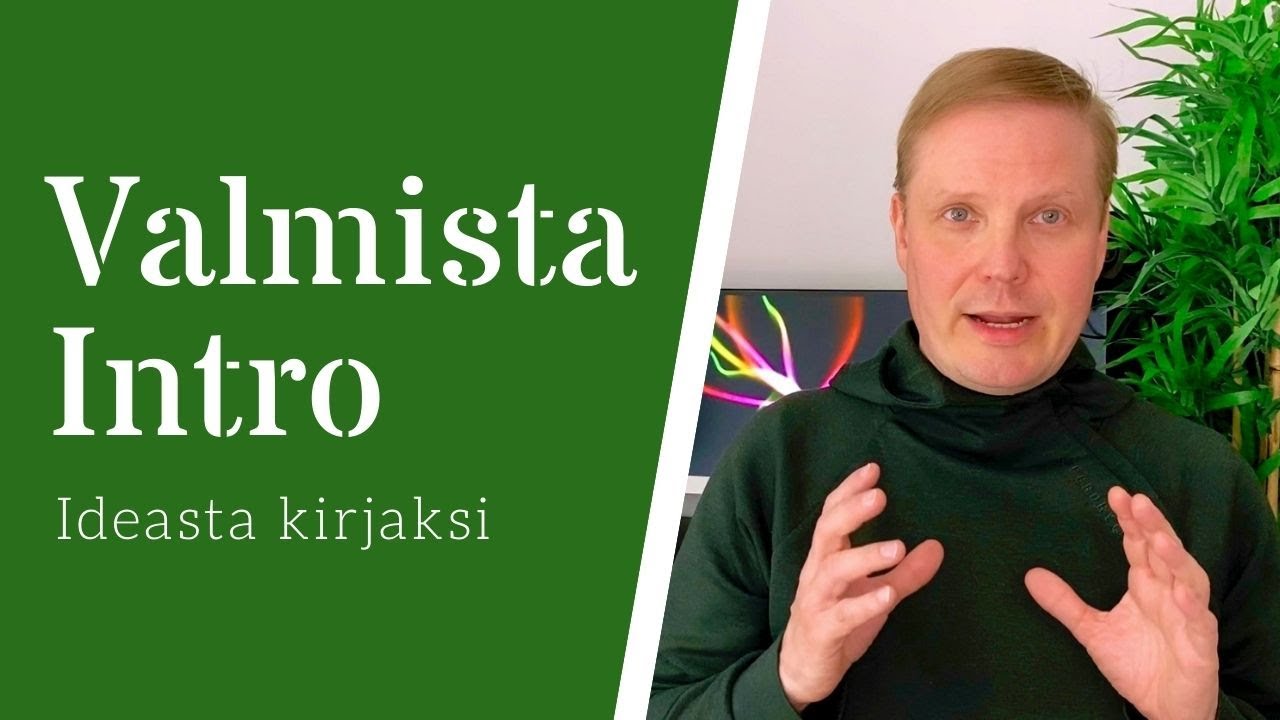 Miten aloittaa kirjan kirjoittaminen? Valmista Intro