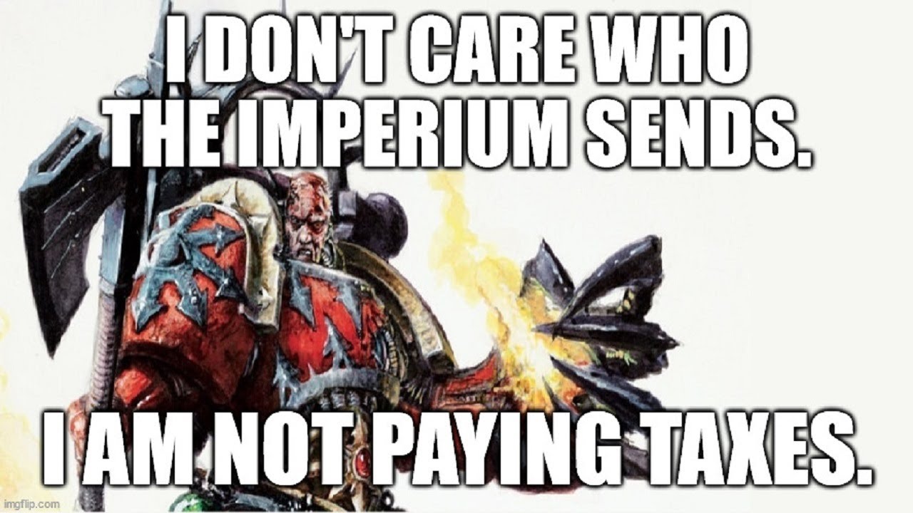 Huron Blackheart commits tax evasion | Warhammer 40k meme dub