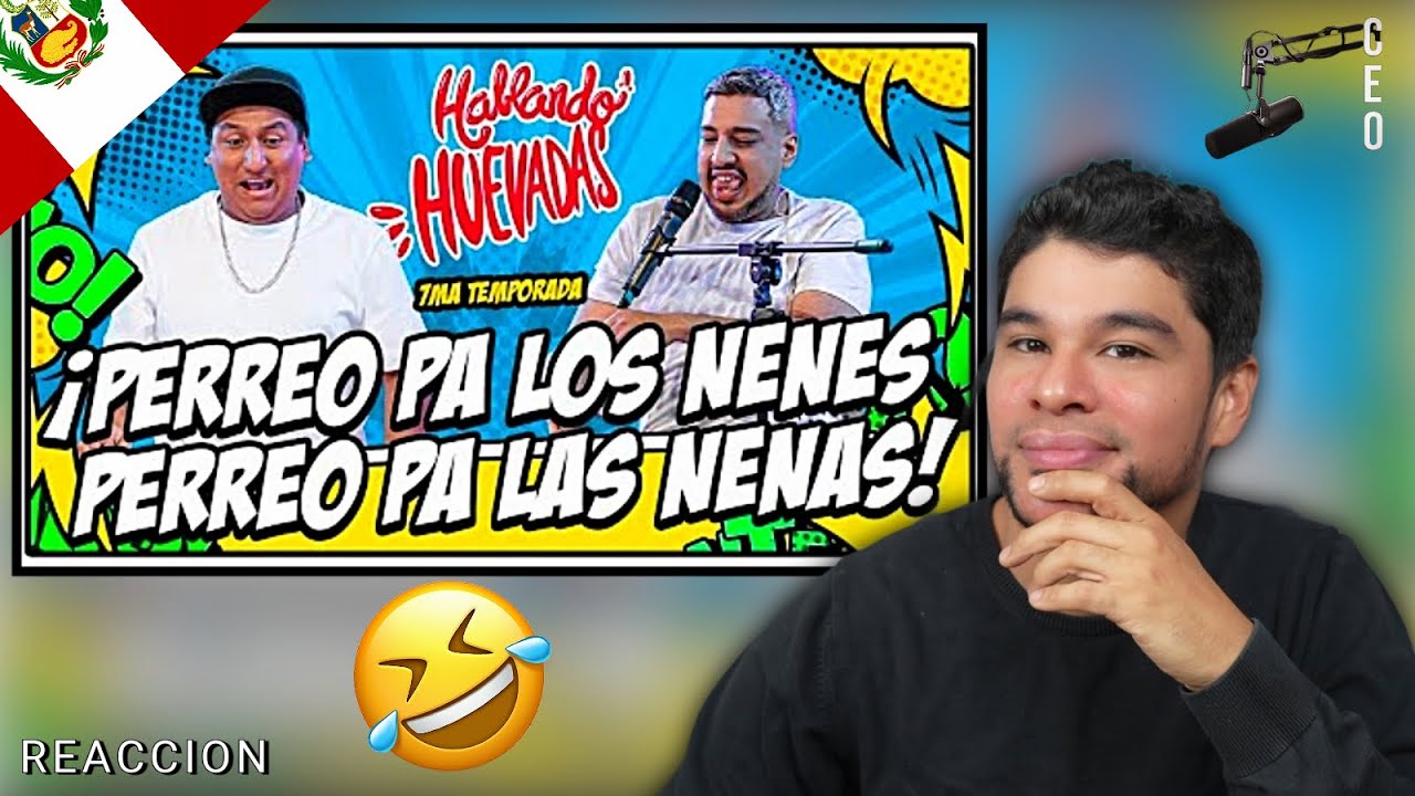 HABLANDO HUEVADAS REACCION | PERREO PA LOS NENES PERREO PA LAS NENAS 🤣