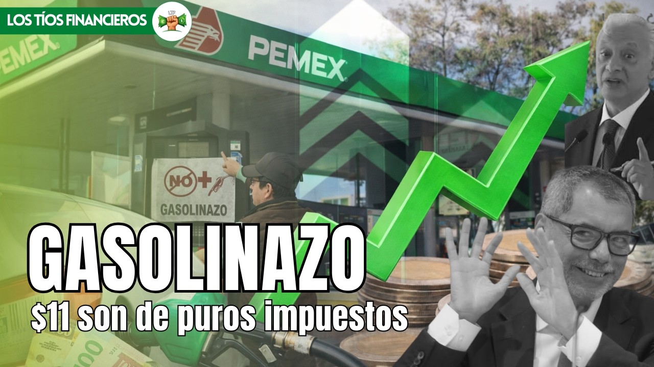 Precio de la Gasolina en México: El truco de los 11 pesos de impuestos. | #LosTíosFinancieros
