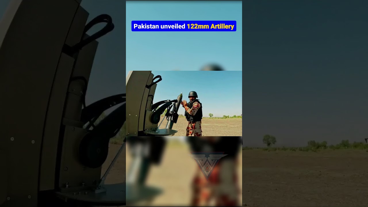 Pakistan&rsquo;s New 122mm Artillery Revealed