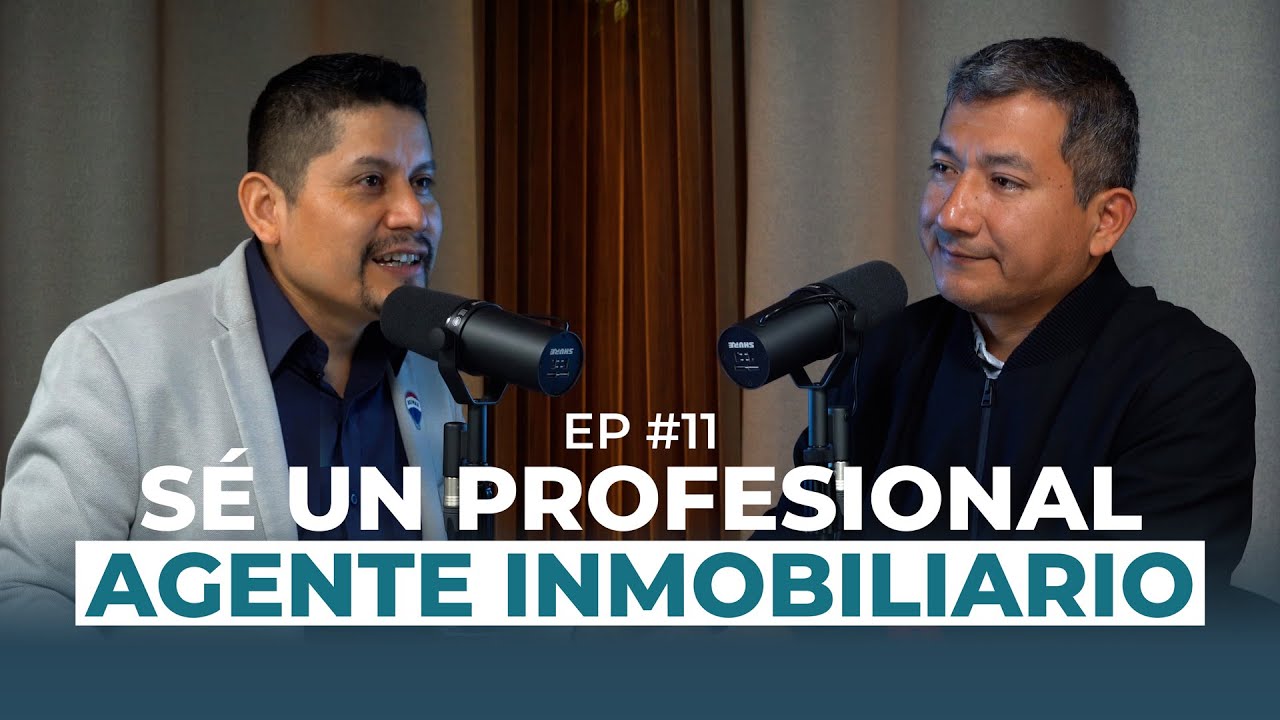 Sé un AGENTE INMOBILIARIO PROFESIONAL con Carlos Menacho | Ep #11