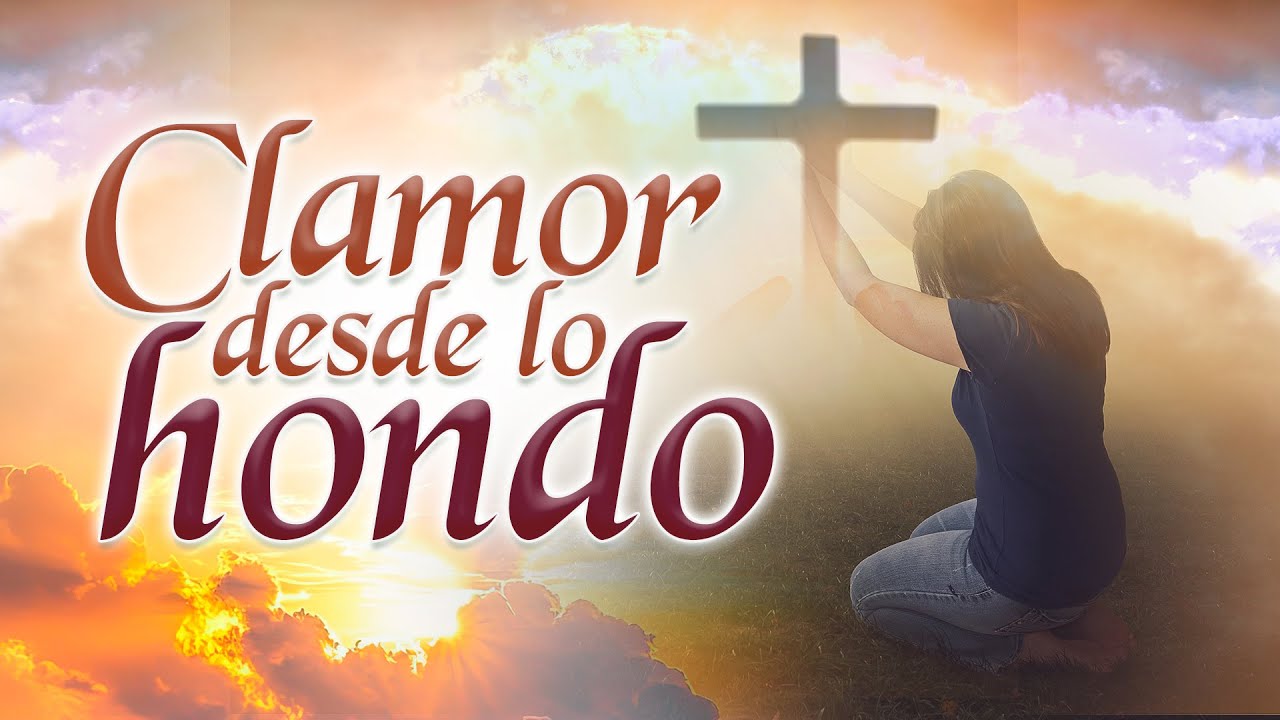 Clamor desde lo hondo