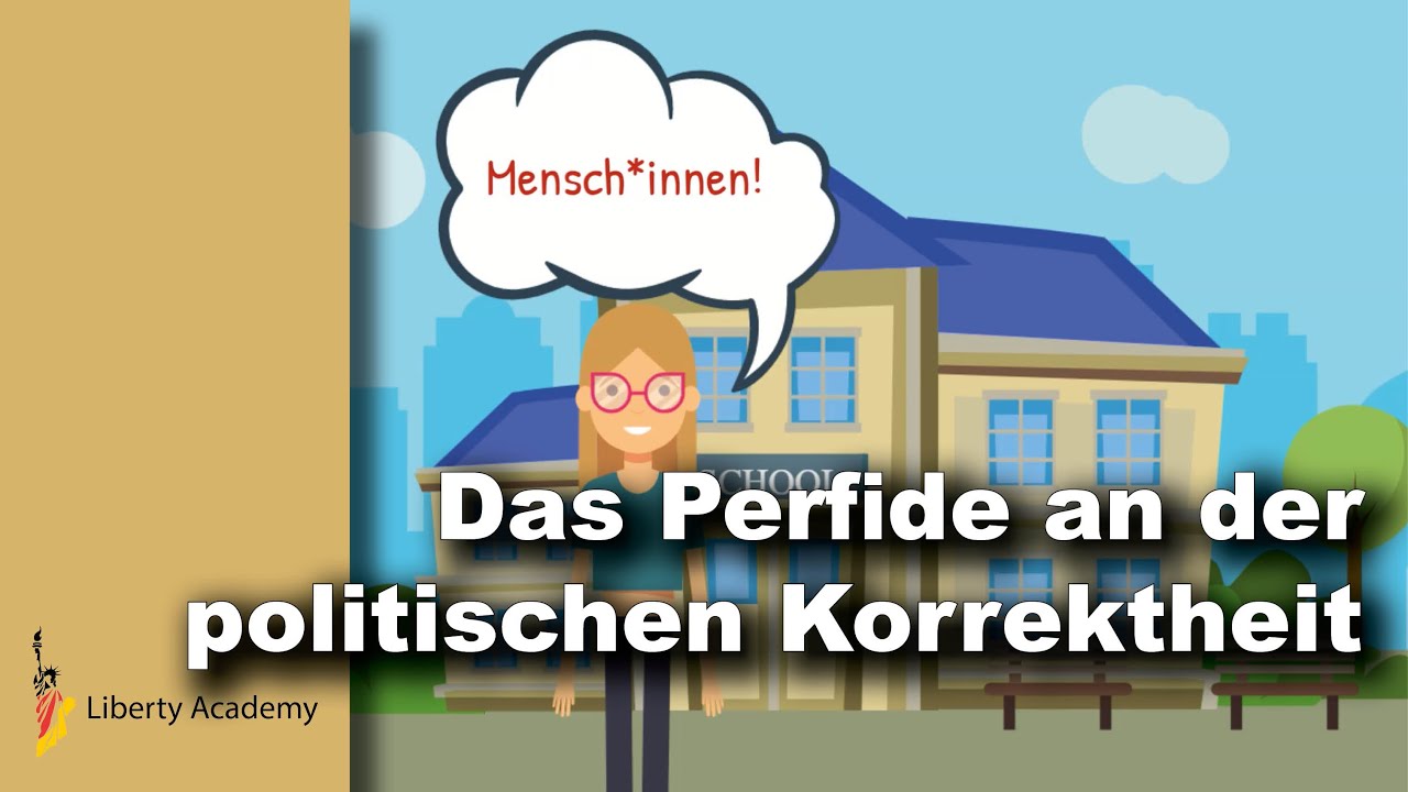 Political Correctness: Wie Sprache und Angst unser Denken beeinflussen (Liberty Academy 12)