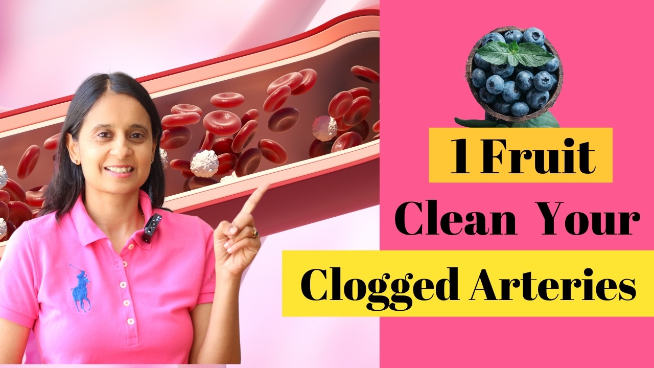 This 1 fruit can Clean your Clogged Arteries (Prevent Heart Attack & Stroke) | Hitanshi