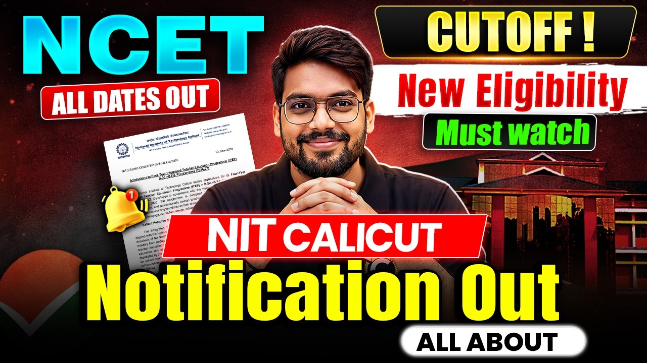 NCET 2026 Notification Out🔥| NIT Calicut Admission Start ✅ Cutoff, Seats, Fees, New Eligibility ..