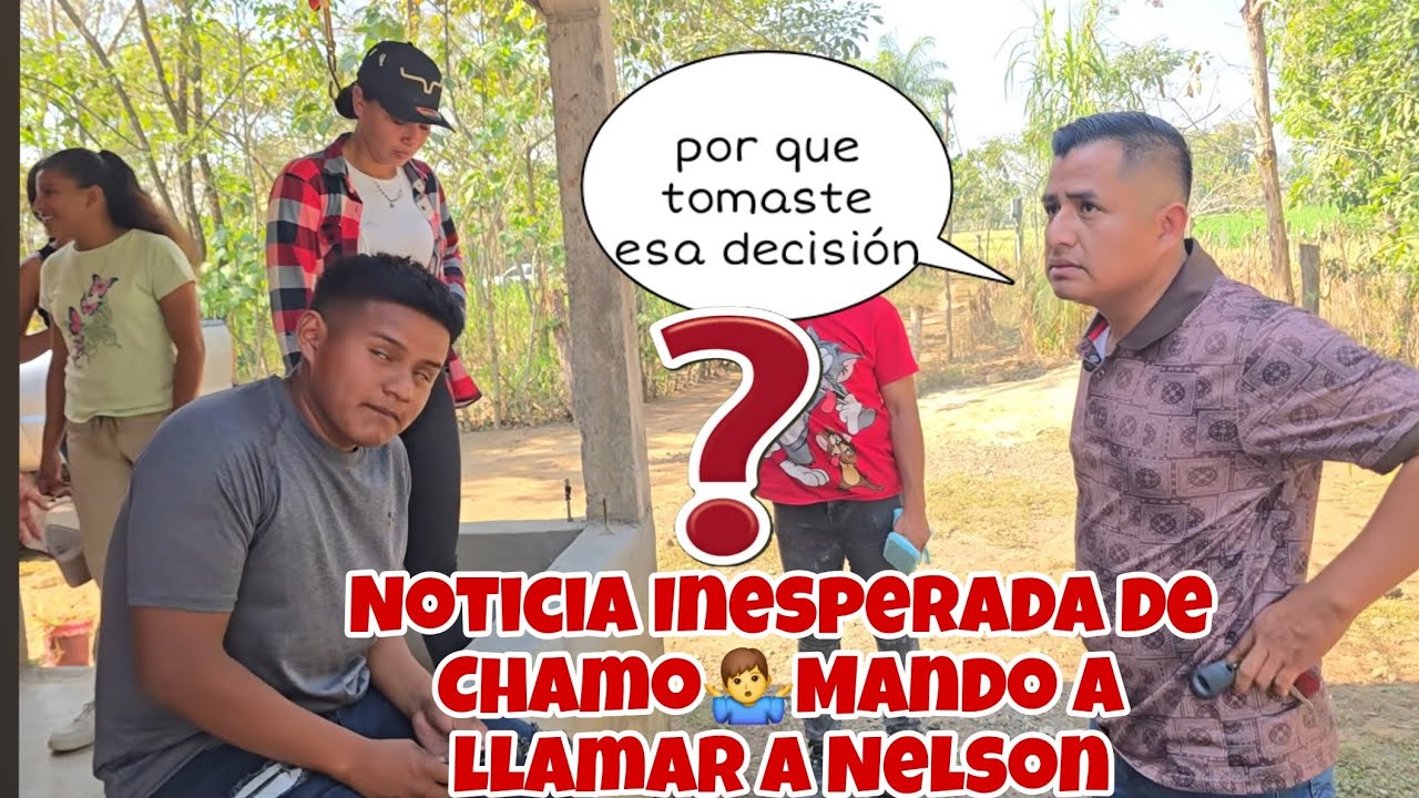 🚨URGENTE CHAMO Mando a Llamar a NELSON hasta su CASA🤔Hoy Nos Dara Esta Noticia Inesperada😱⁉️