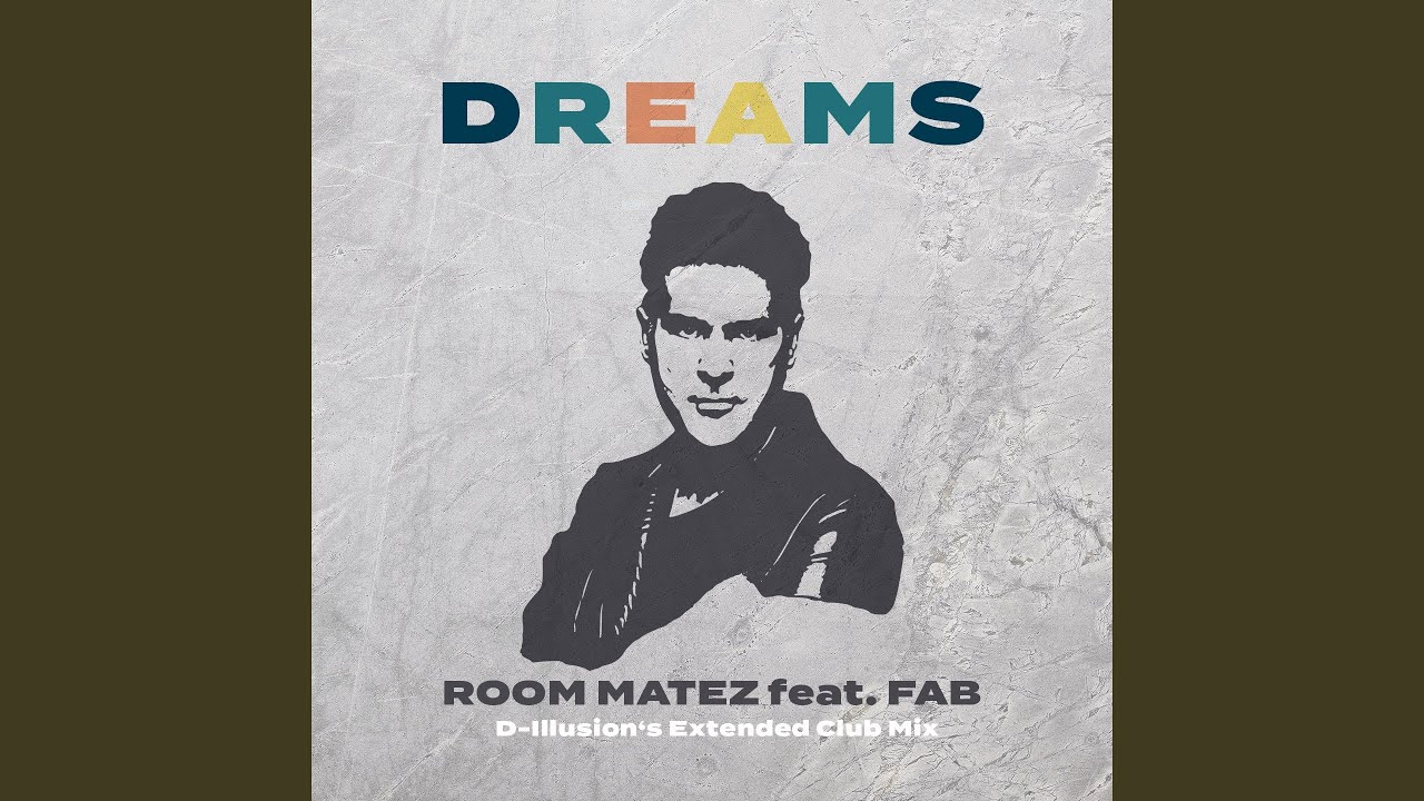 Dreams (D-Illusion's Extended Club Mix)