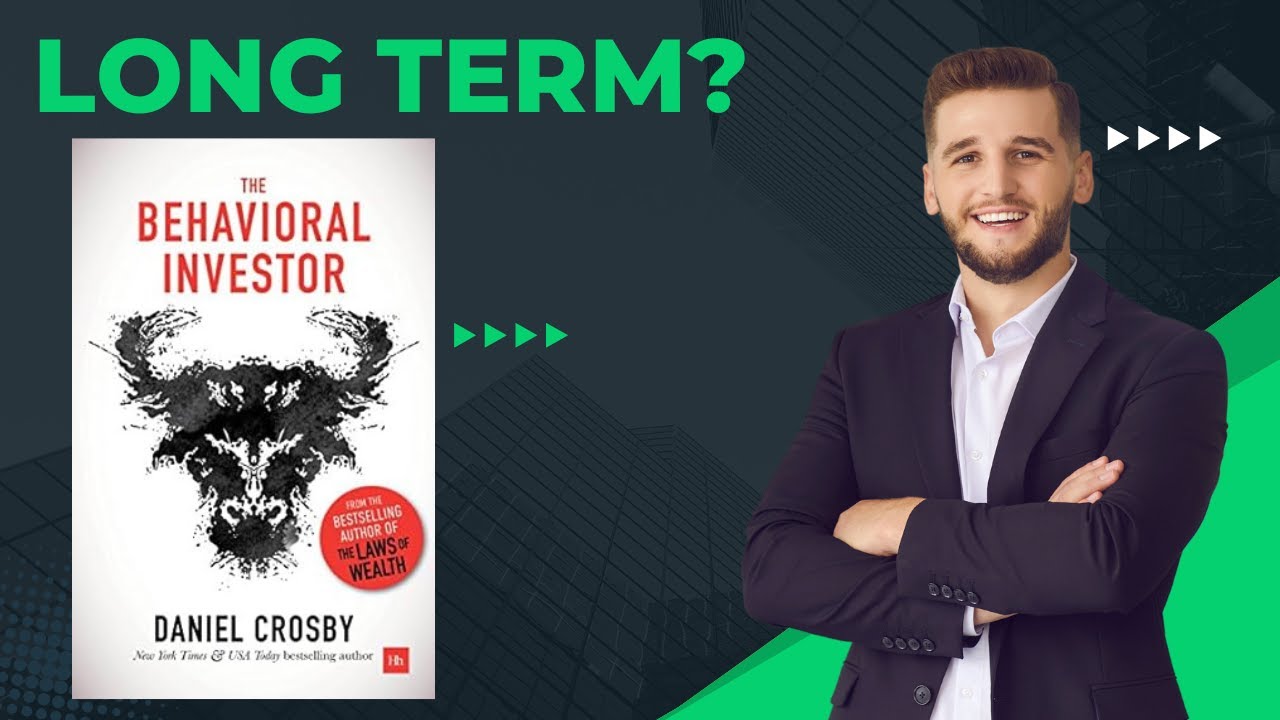 The Behavioral Investor by Daniel Crosby Book Summary
