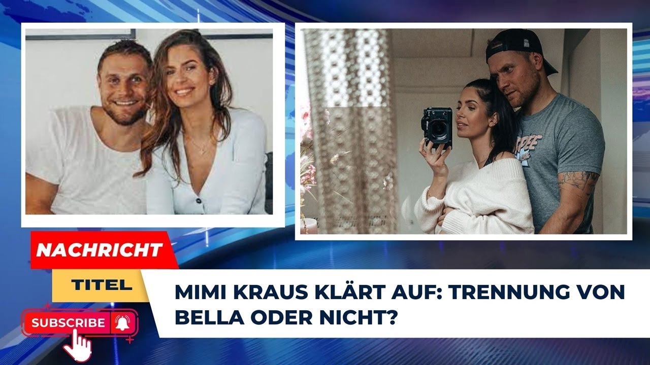 Mimi Kraus klärt auf Trennung von Bella oder nicht