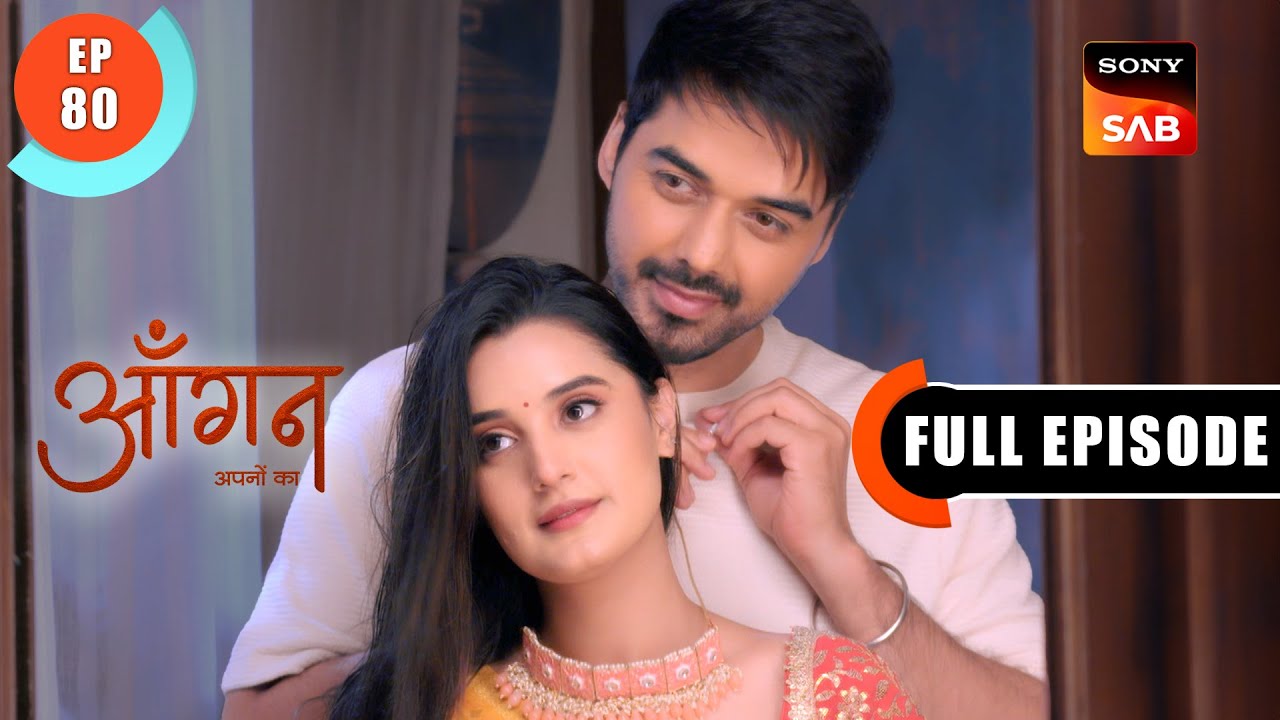 Pallavi Ko Mili Responsibility | Aangan Aapno Kaa | Ep 80 | Full Episode | 12 Mar 2024