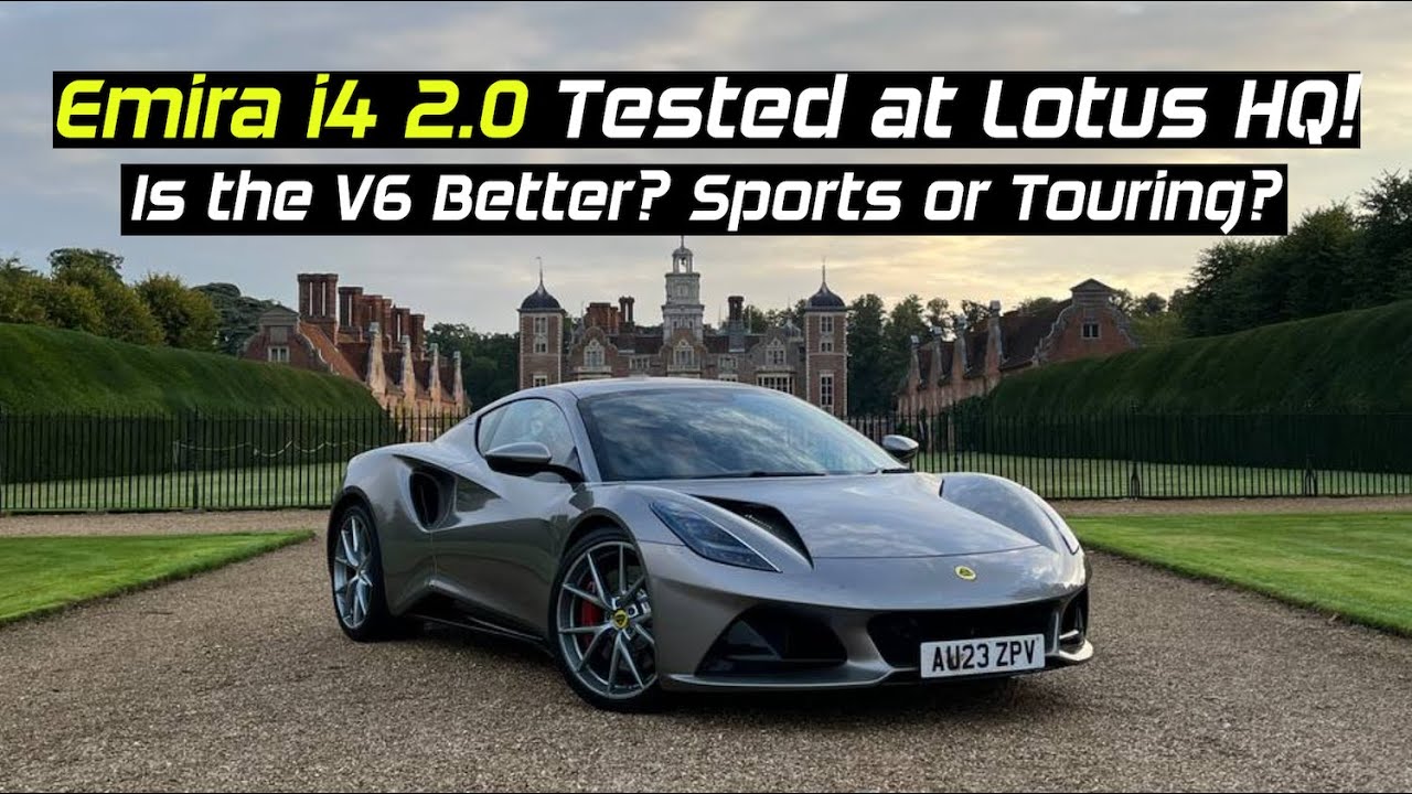 Lotus Emira 2.0 i4 Tested on Road and Track. V6 vs i4. Sports vs Touring. Which is better?
