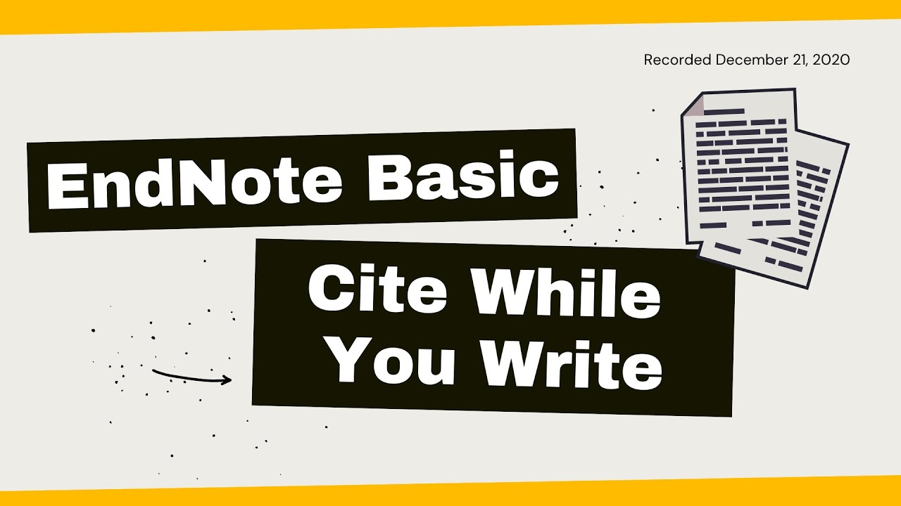 EndNote Basic: Cite While You Write (CWYW)