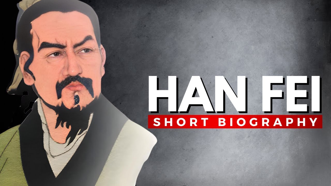 HAN FEI - The Legalist Thinker Who Warned Rulers Not to Trust