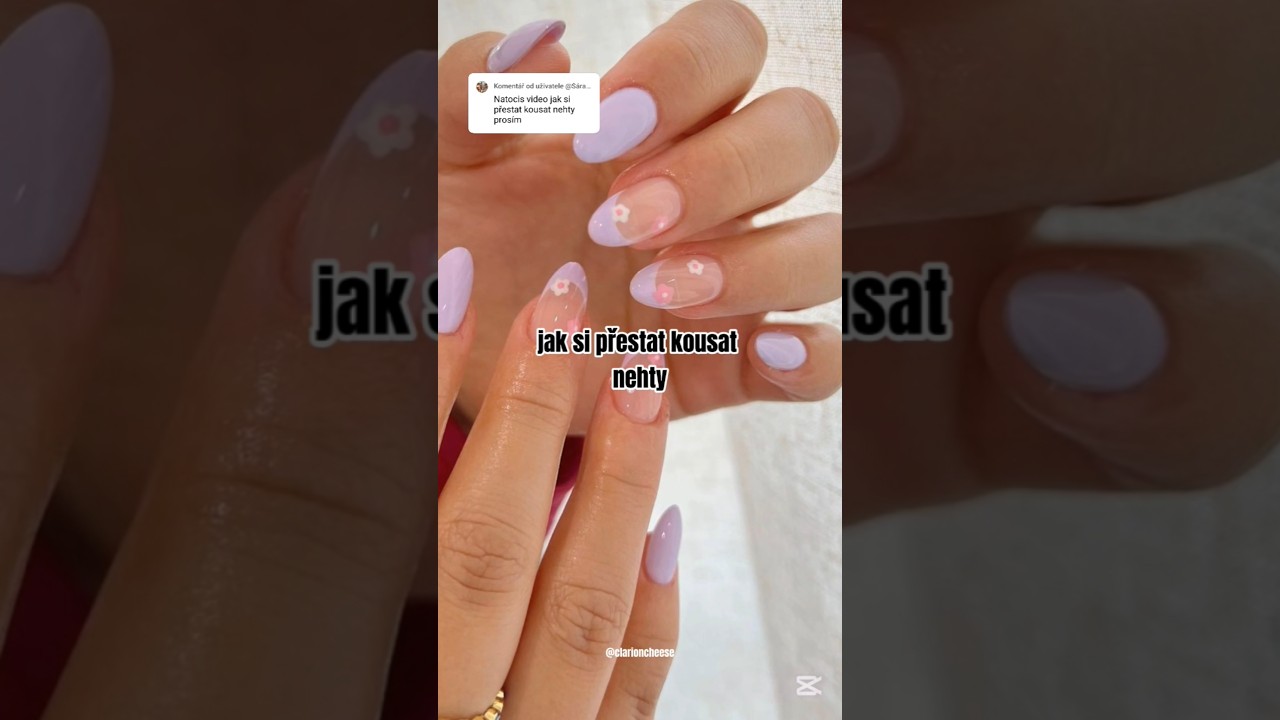 Jak si přestat kousat nehty 💅🏻❣️ #clarioncheese #aesthetic #cute #ideas #nails #nobitting #wish