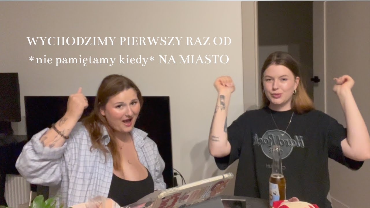 GRWU ale ja wstałam lewą nogą a @wtoriap ma best time of her life