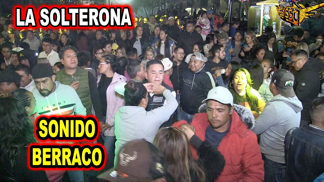 *** LA GAITA SOLTERONA, SONIDO BERRACO ***