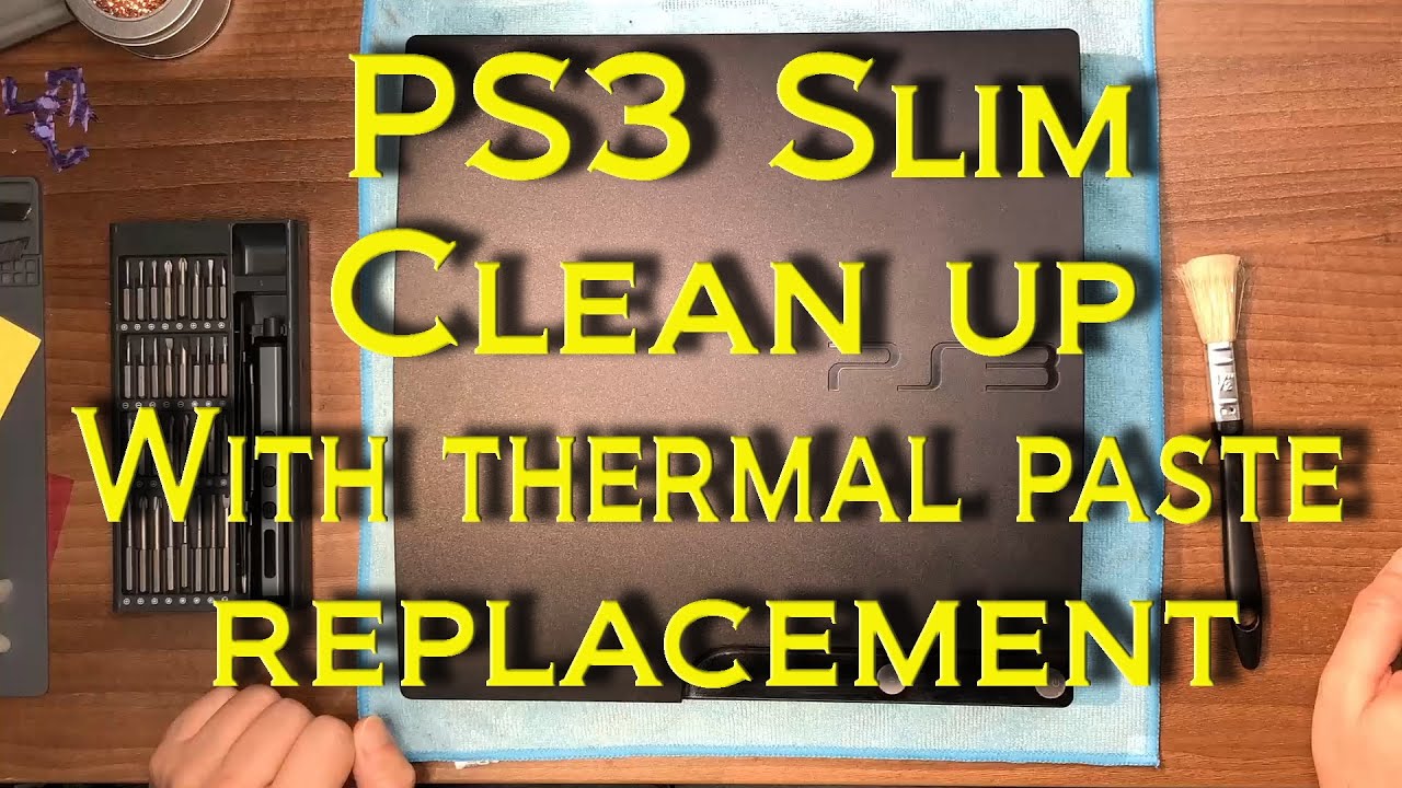 Full PS3 Slim Cleanup & Thermal Paste Replacement + DVD drive cleanup (Uncut with Speed-Ups)