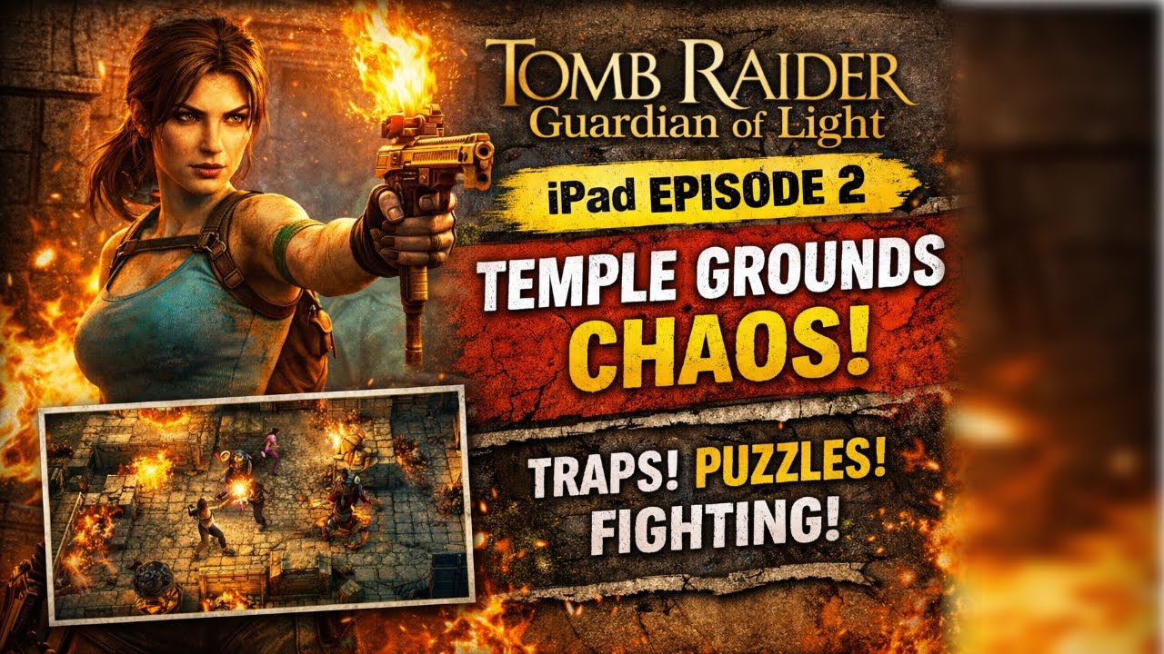 Tomb Raider and the Guardian of Light | Temple Grounds | Ep 2
