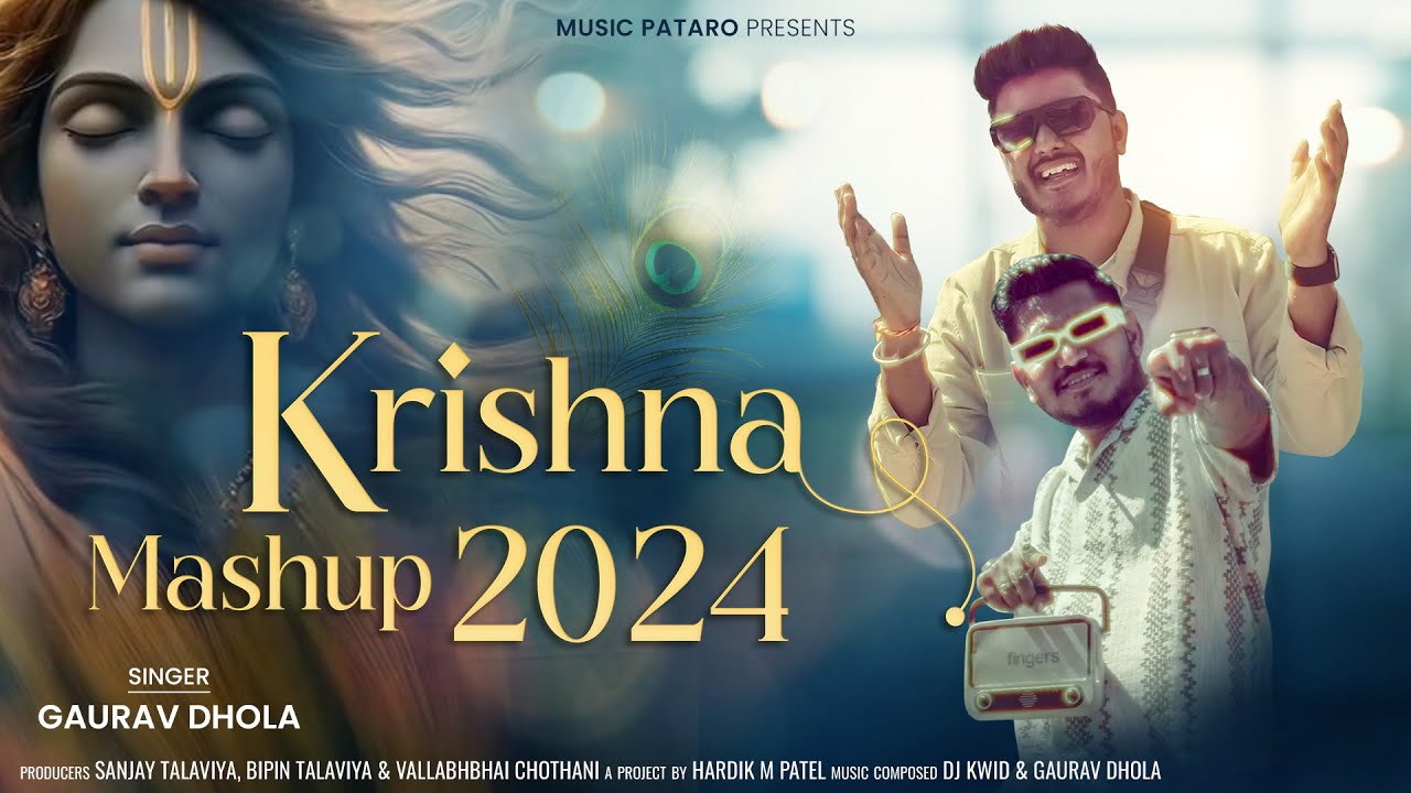 Krishna Mashup 2024 | Gaurav Dhola | Dj kwid | @Music_Pataro