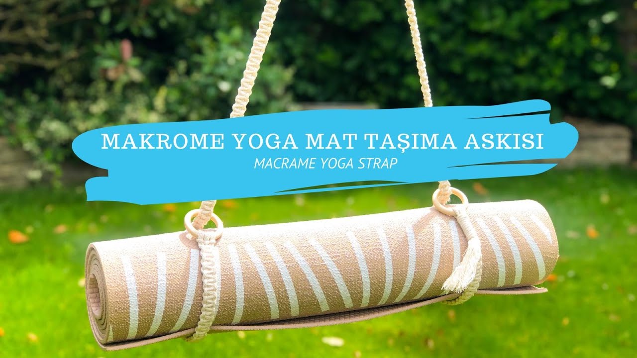 Makrome Yoga Mat Taşıma Askısı Yapımı I DIY I How to Make a Macrame Yoga Strap