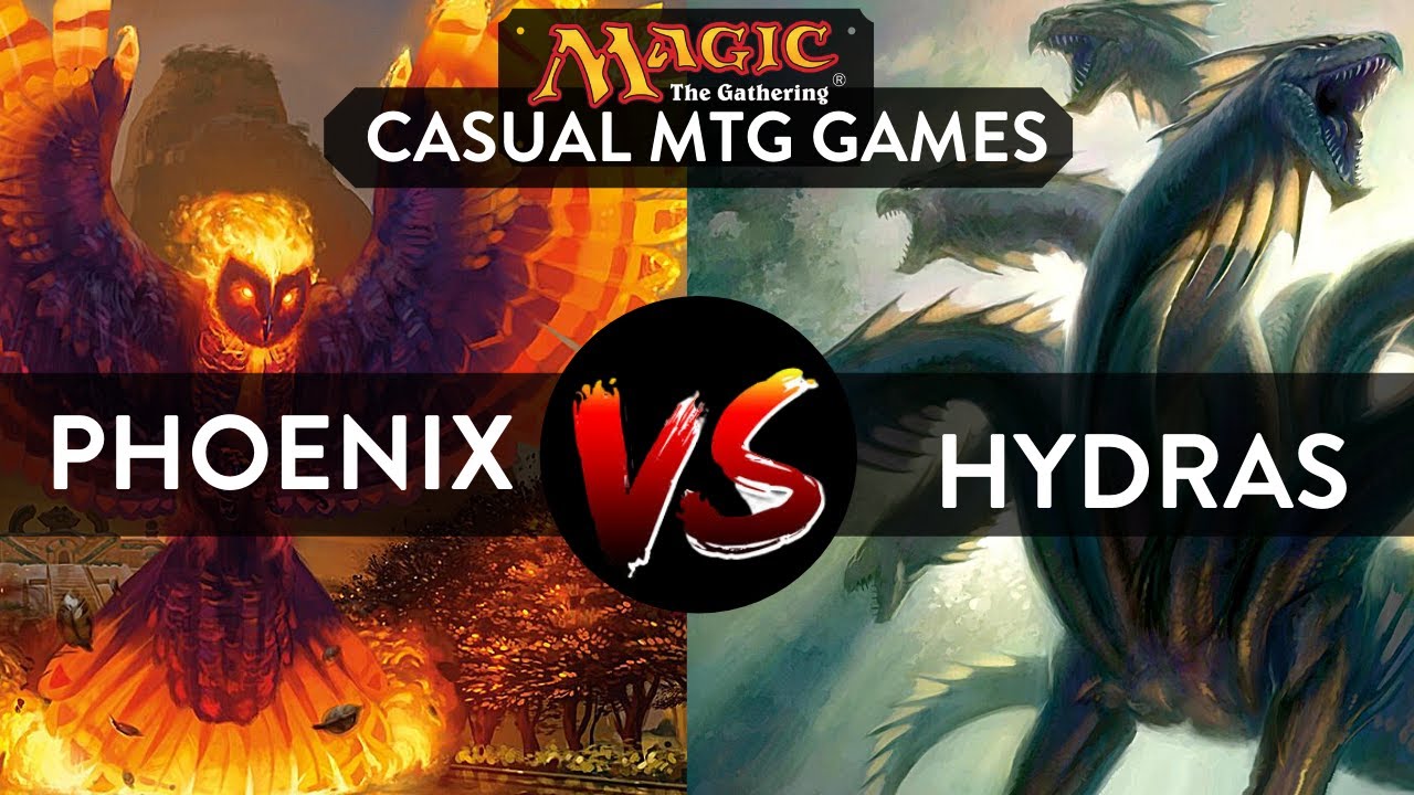 CASUAL MTG GAMEPLAY: HYDRA DECK VS PHOENIX DECK