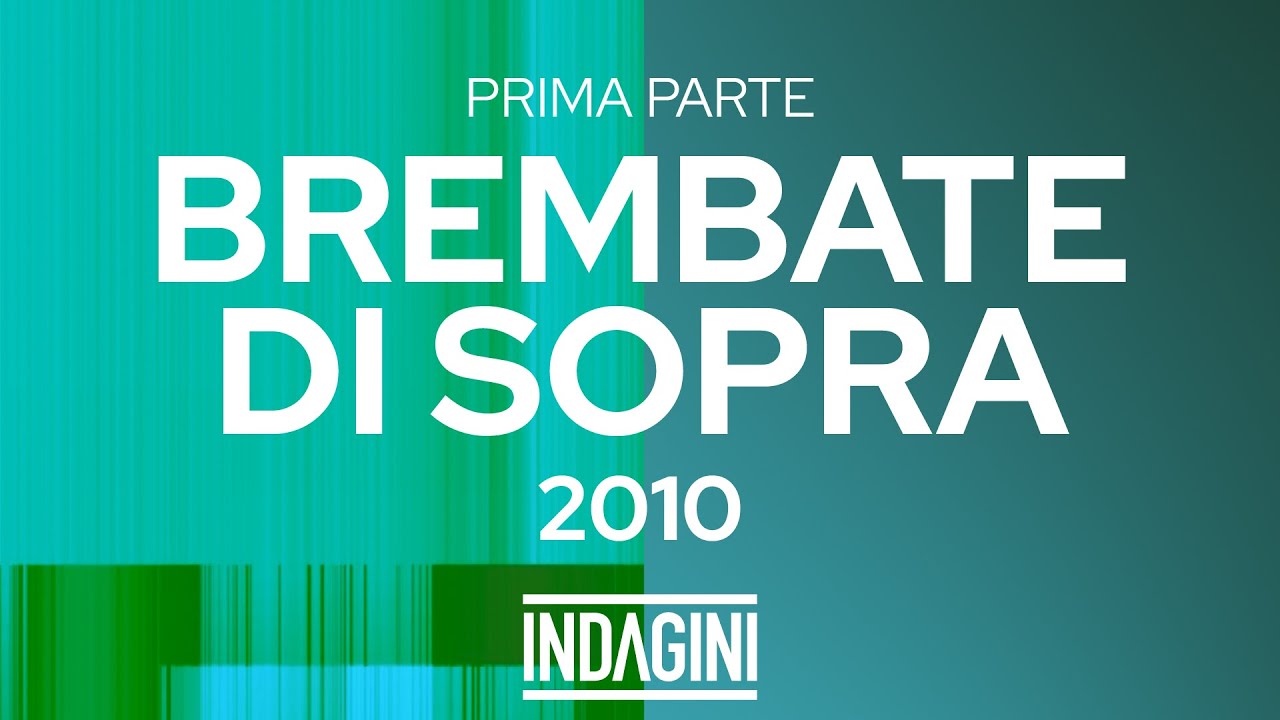Brembate di Sopra, 26 novembre 2010 – Prima parte