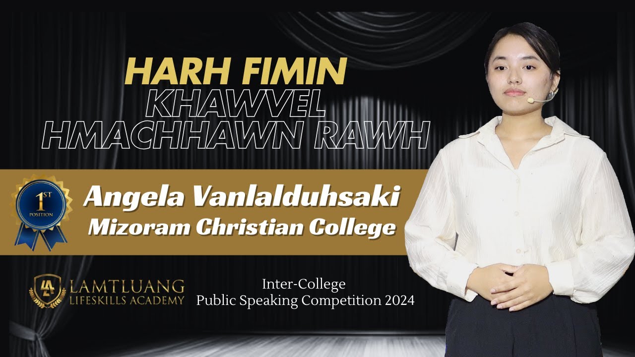 Pakhatna || Angela Vanlalduhsaki || Mizoram Christian College