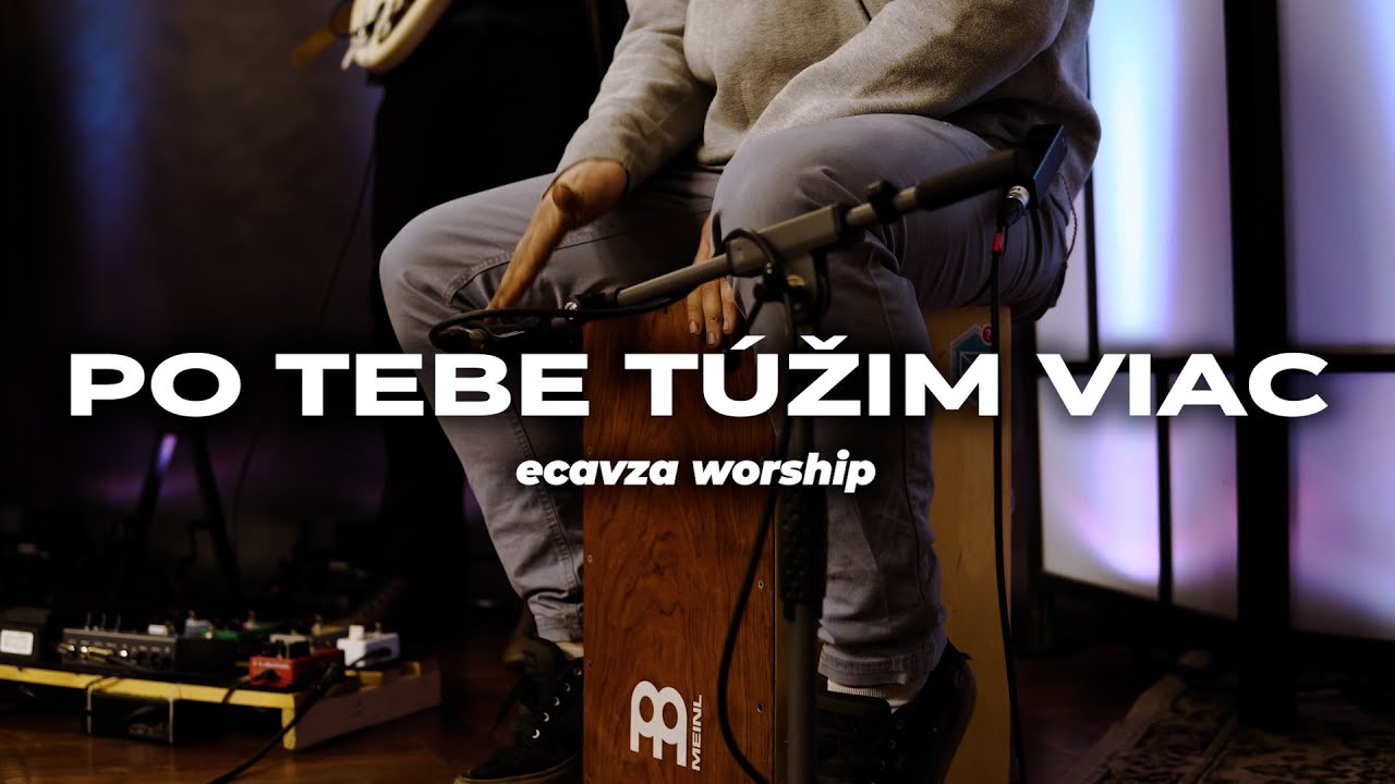 Po Tebe túžim viac (cover) | ecavza worship