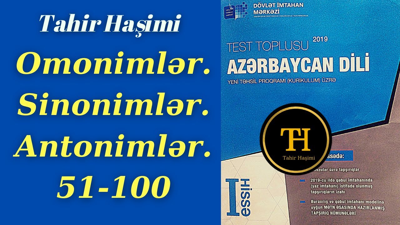 Omonimlər. Sinonimlər. Antonimlər 51-100 DİM Azərbaycan dili. Tahir Haşimi 055-975-96-46