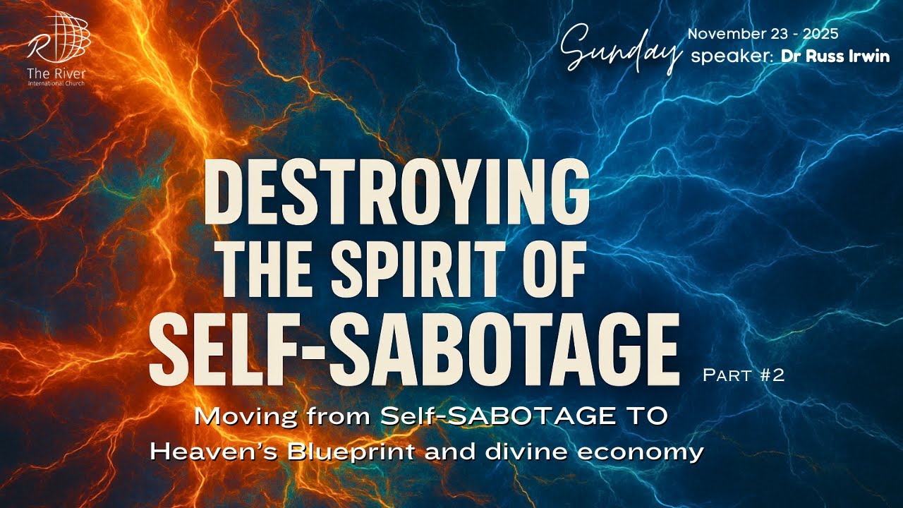 Destroying The Spirit of Self Sabotage - Part 2