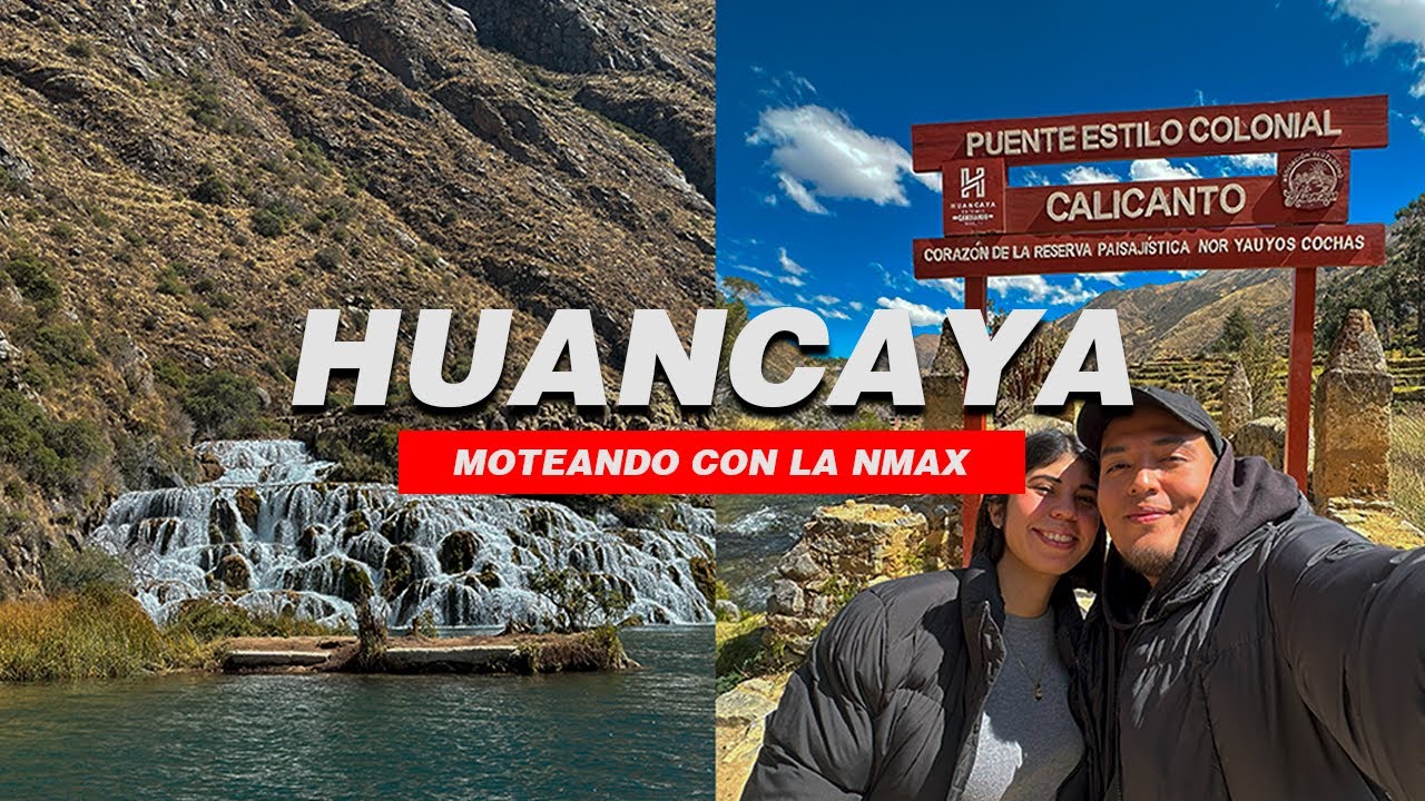 CONOCIMOS HUANCAYA | LA RESERVA PAISAJISTICA NOR YAUYOS COCHA | MOTEANDO CON LA NMAX CAPITULO #4