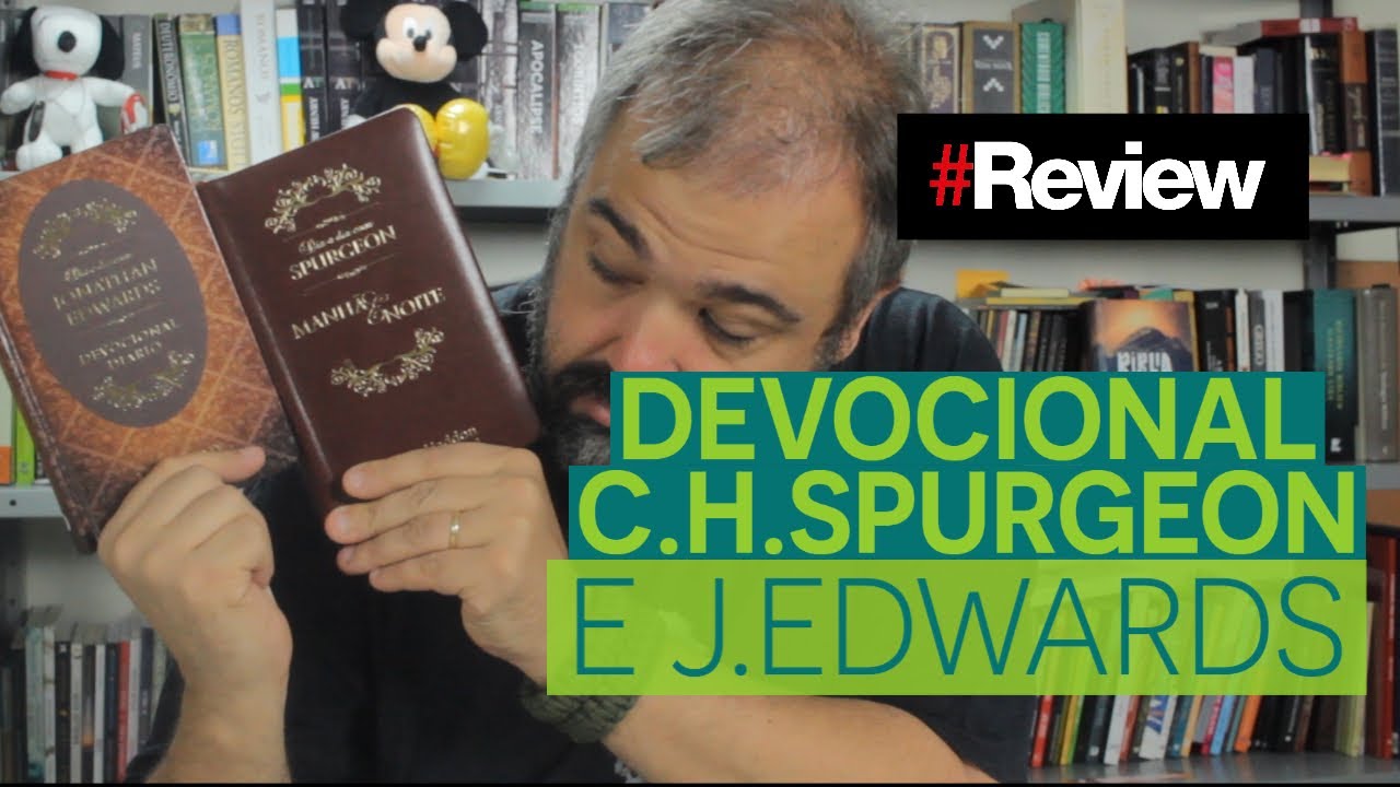 DEVOCIONAL C.H.SPURGEON E J.EDWARDS - REVIEW
