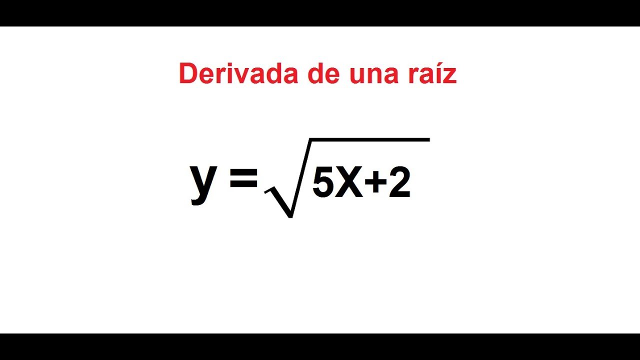 Derivada de una raíz  (Sencilla).