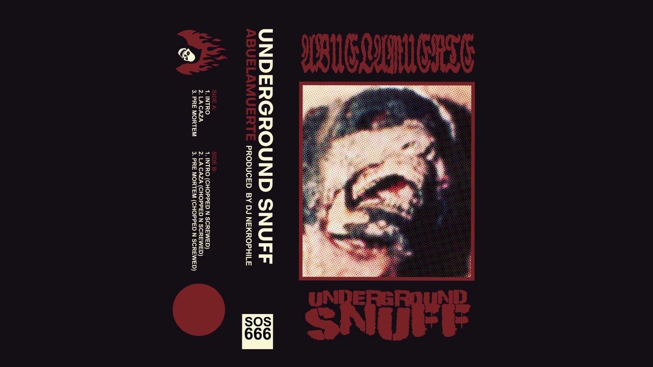 ABUELAMUERTE - UNDERGROUND SNUFF (Full EP)