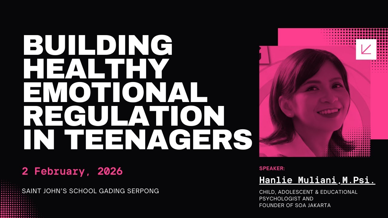 Parents Seminar: Building Healthy Emotional Regulation in Teenagers