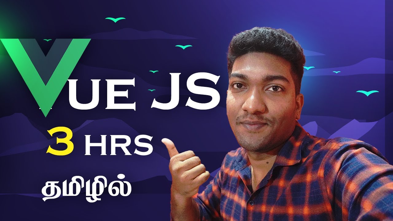 Vue JS for Beginners in Tamil | Full Video