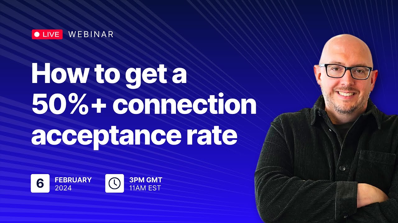 How to get a 50%+ connection acceptance rate