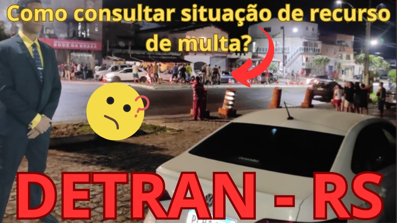 Como consultar RECURSO DE MULTA DE TR&Acirc;NSITO no DETRAN RS