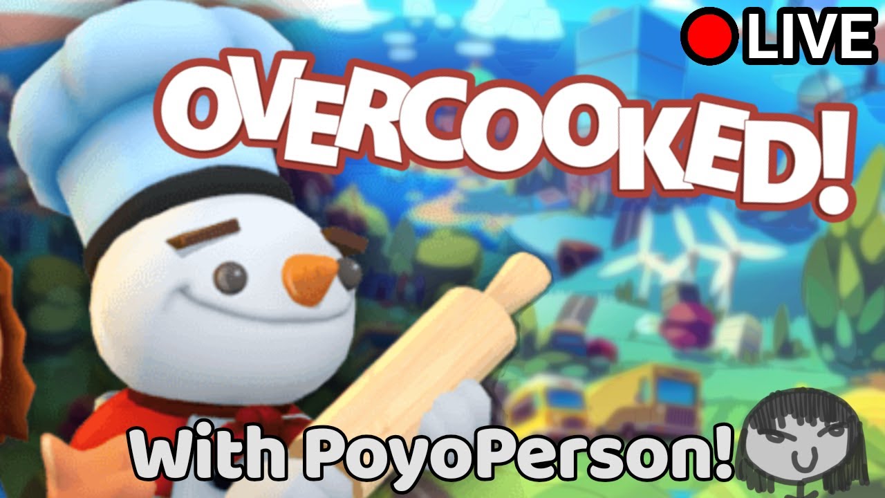 Playing Overcooked for the first time! [w/ @PoyoPerson] (Live)